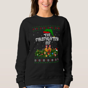 Matching Family Ugly The Firefighter Elf Christmas Sweatshirt