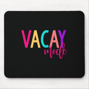 Matching Family Vacation S Vacay Mode Summer Mouse Pad