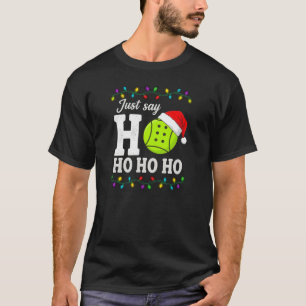 Matching Family Xmas Santa Ho Ho Ho Pickleball  T-Shirt