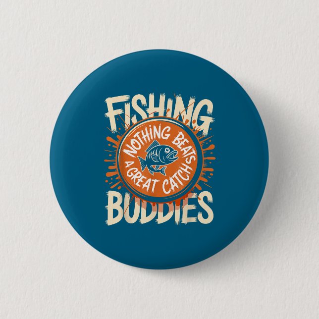 Matching Fishing Buddies Team Fisherman Friends Ch 6 Cm Round Badge (Front)