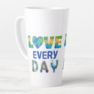 Matching Love Earth Every Day Latte Mug
