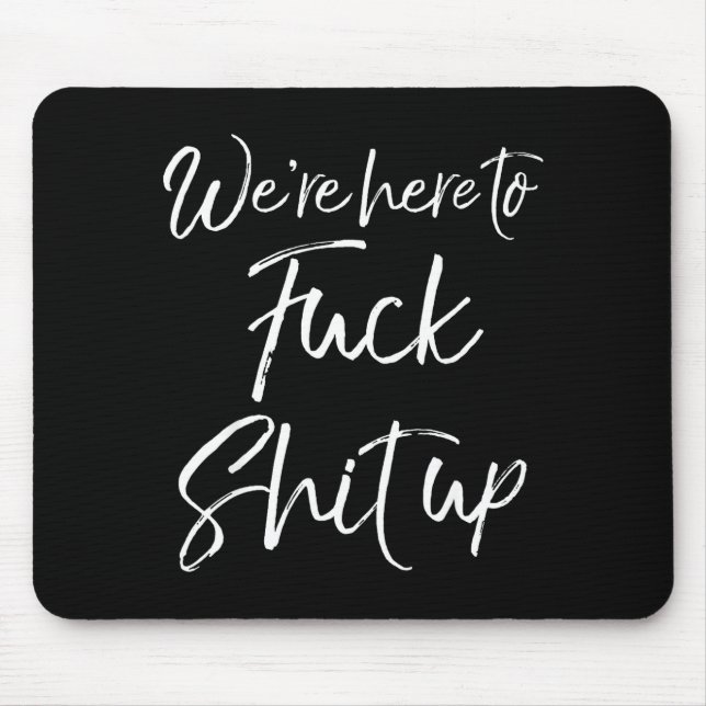 Matching Party For Couples We're Here To For Up  Mouse Pad (Front)