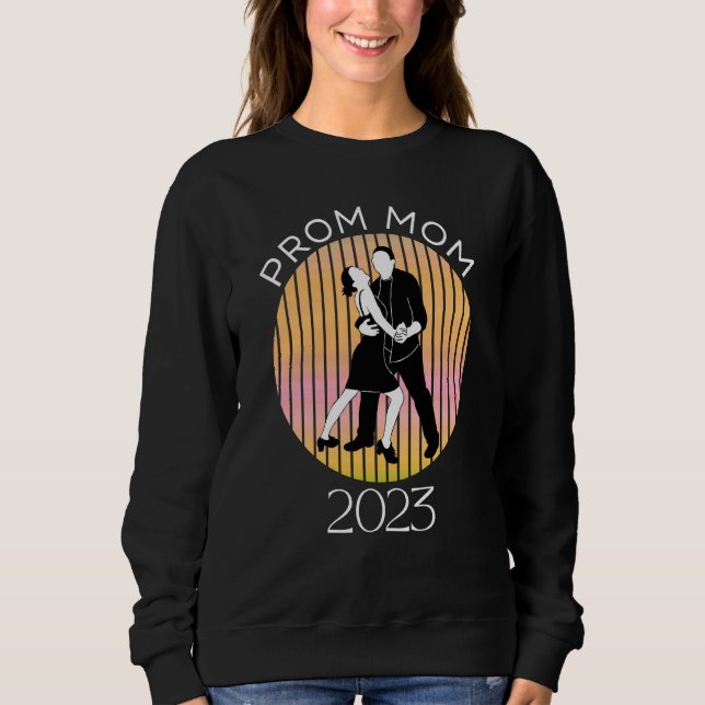 Matching Prom Moms School Dance Chaperone and Prom Sweatshirt (Front)