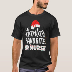 Matching Santa Favourite Er Emergency Room Nurse C T-Shirt