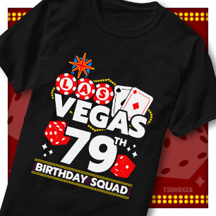 Matching Vegas 79th Birthday Squad Casino Party T-Shirt