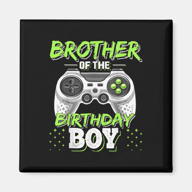 Matching Video Game Birthday Brother Of The Birthd Magnet (Front)