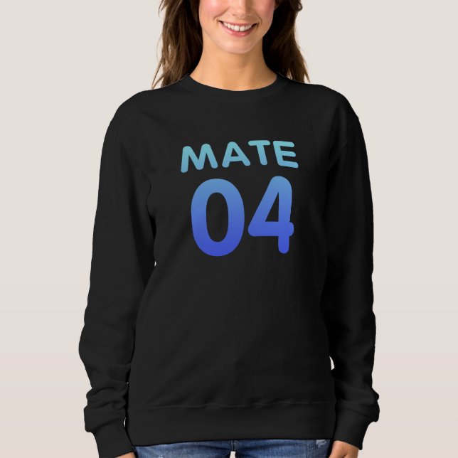 Mate 04 sweatshirt (Front)