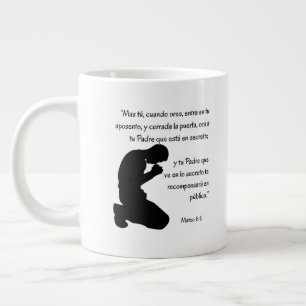 MATEO 6 : 6 TEXTO DE LA BIBLIA ORAR LARGE COFFEE MUG