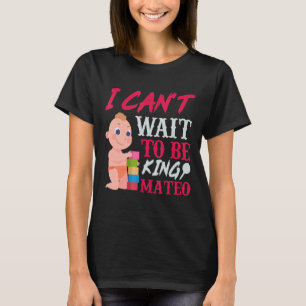 Mateo Pregnancy Announcement Baby 9 Month Celebrat T-Shirt