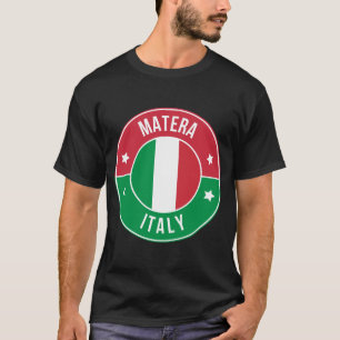 Matera, Italy City T-Shirt