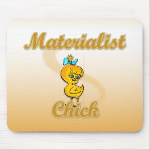 Materialist Chick Mouse Pad
