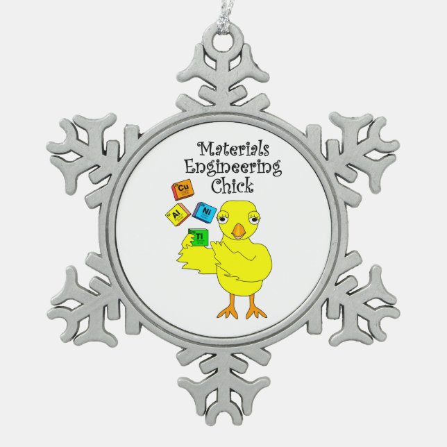 Materials Engineering Chick  Snowflake Pewter Christmas Ornament (Front)