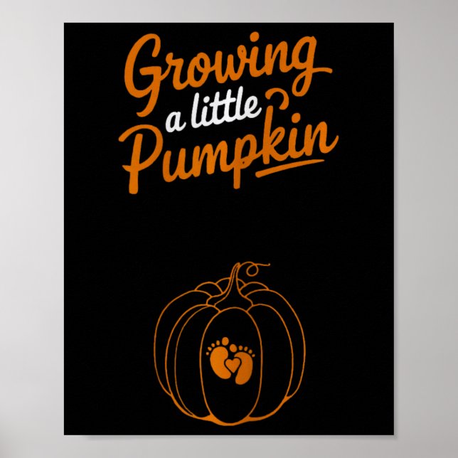 Maternity Growing A Little Pumpkin Thanksgiving Pr Poster (Front)
