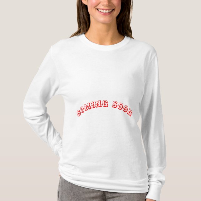 Maternity Long Sleeve T-Shirt text - "Coming Soon" (Front)