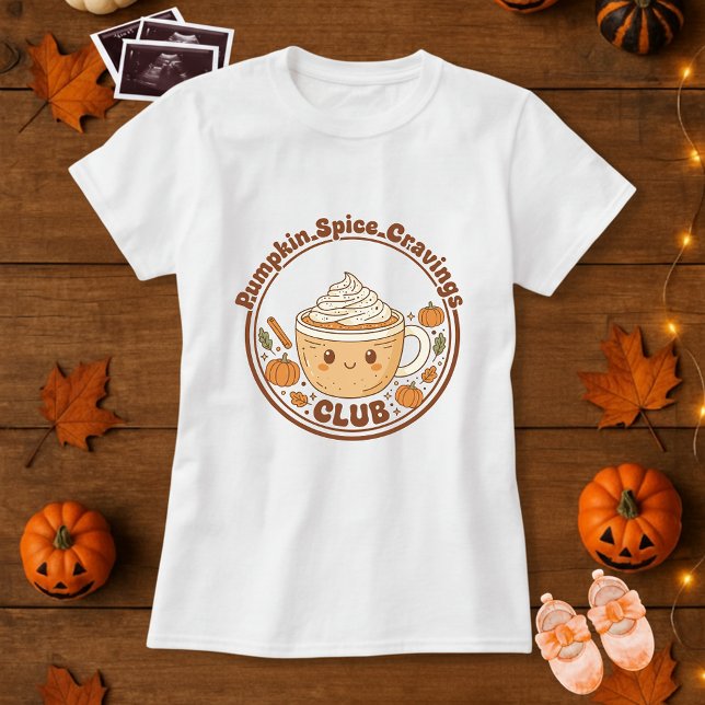 Maternity Pumpkin Spice Cravings Club  T-Shirt (Creator Uploaded)