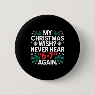 Math 67 Meme Funny Six Seven Christmas Student 6 7 Cm Round Badge