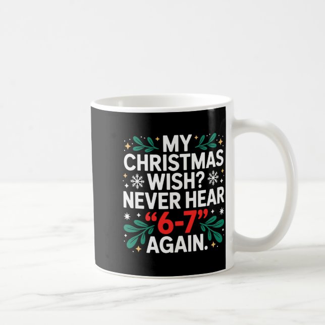 Math 67 Meme Funny Six Seven Christmas Student 6 7 Coffee Mug (Right)