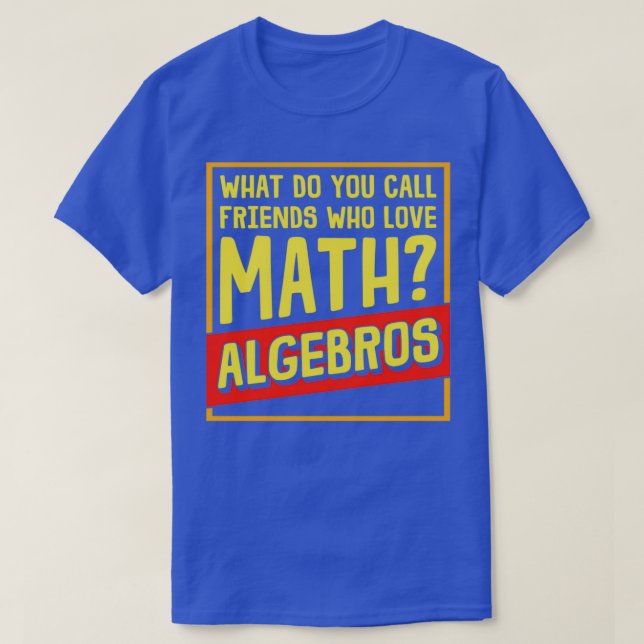 Math Algebros 2 T-Shirt (Design Front)