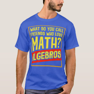 Math Algebros 2 T-Shirt