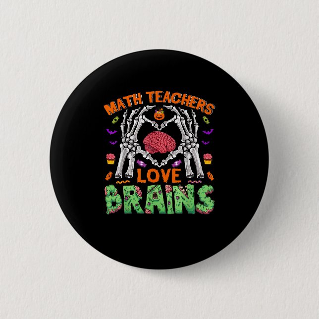 Math Brain Heart Skeleton Hand Zombie Halloween 6 Cm Round Badge (Front)