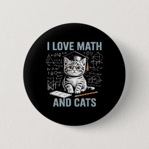 Math Cat Lover Funny Math Teacher I Love Math And 6 Cm Round Badge
