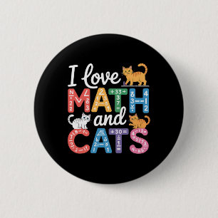 Math Cat Lover Funny Math Teacher I Love Math And 6 Cm Round Badge