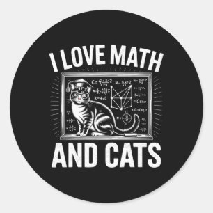 Math Cat Lover Funny Math Teacher I Love Math And Classic Round Sticker