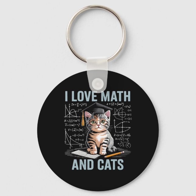Math Cat Lover Funny Math Teacher I Love Math And  Key Ring (Front)