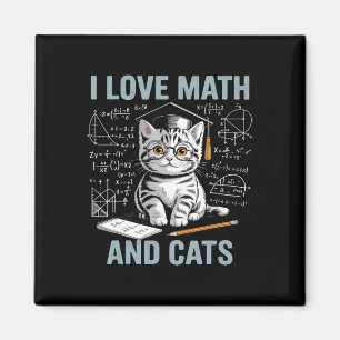 Math Cat Lover Funny Math Teacher I Love Math And Magnet