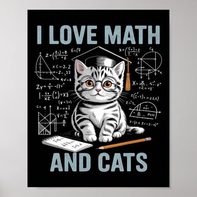 Math Cat Lover Funny Math Teacher I Love Math And  Poster (Front)