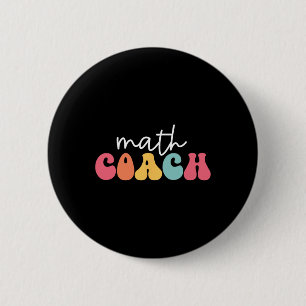 Math Coach Mathematics Math Teacher Mathematician  6 Cm Round Badge