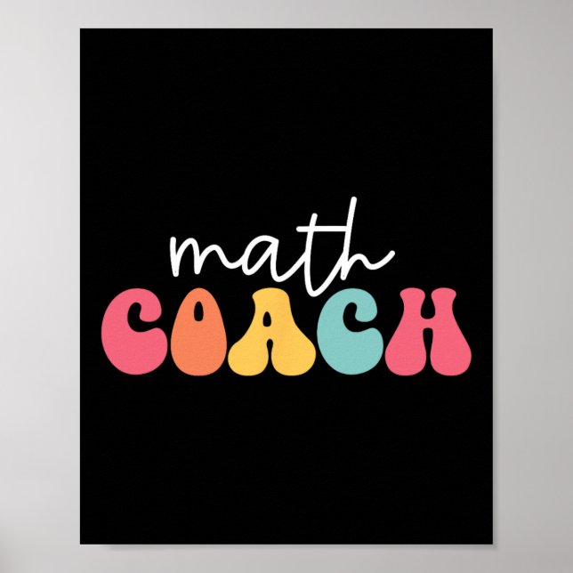 Math Coach Mathematics Math Teacher Mathematician  Poster (Front)