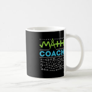 Math Coach Teacher Appreciation Back to School  Coffee Mug