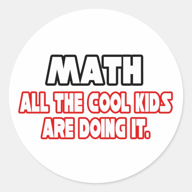 Math...Cool Kids Classic Round Sticker (Front)