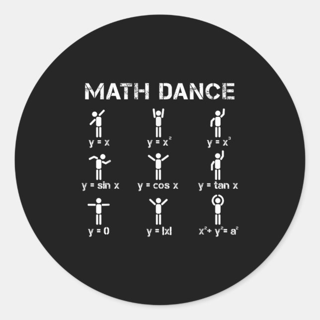 Math Dance Algebraic Functions Funny Teacher Shirt Classic Round Sticker (Front)