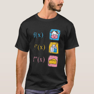 Math derivation cow milk cheese Analysis math teac T-Shirt