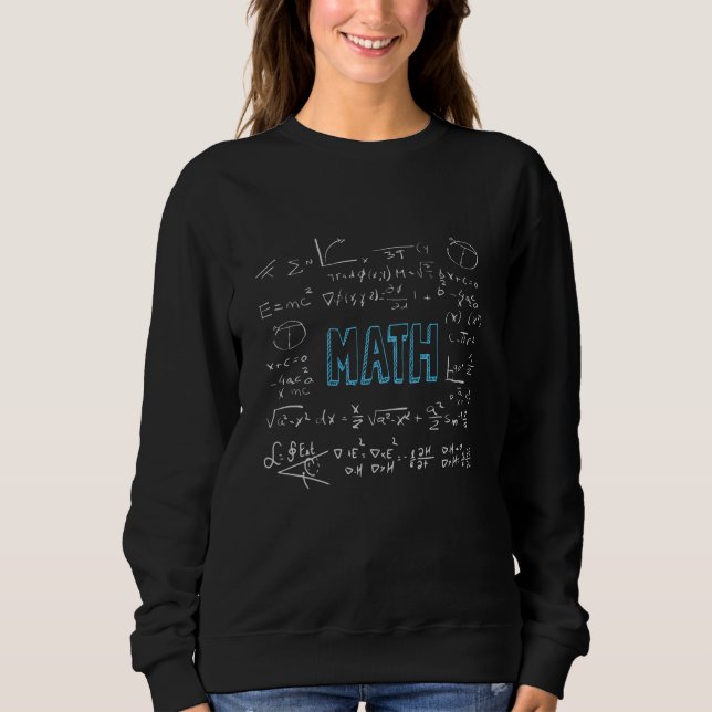 Math formulas mathematics sweatshirt (Front)