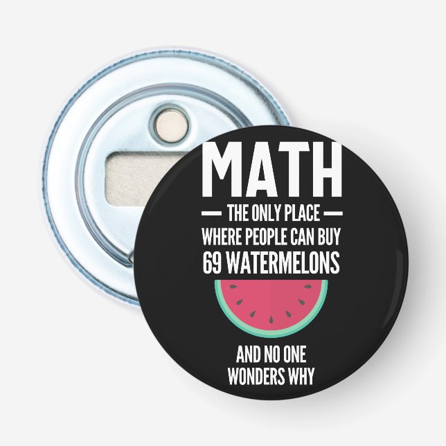 Math. Funny Math Sarcasm Quote Gift Bottle Opener (Front)