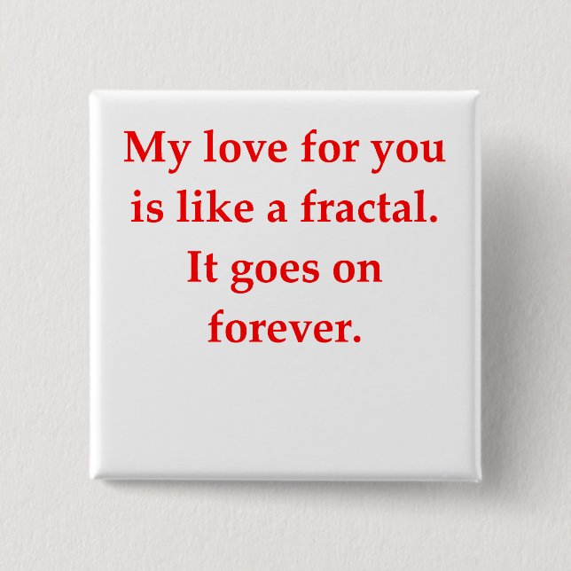 math geek love pick up line 15 cm square badge (Front)