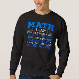 Math Geek Mathematician Algebra Numbers Equation S Sweatshirt