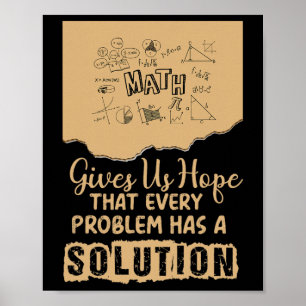 Math Gives Us Hope Problem Solution Inspirational Poster