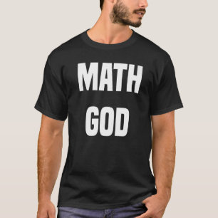 Math God   T-Shirt