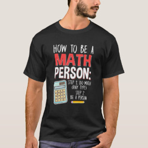 Math Graphic For Women And Men Math T-Shirt