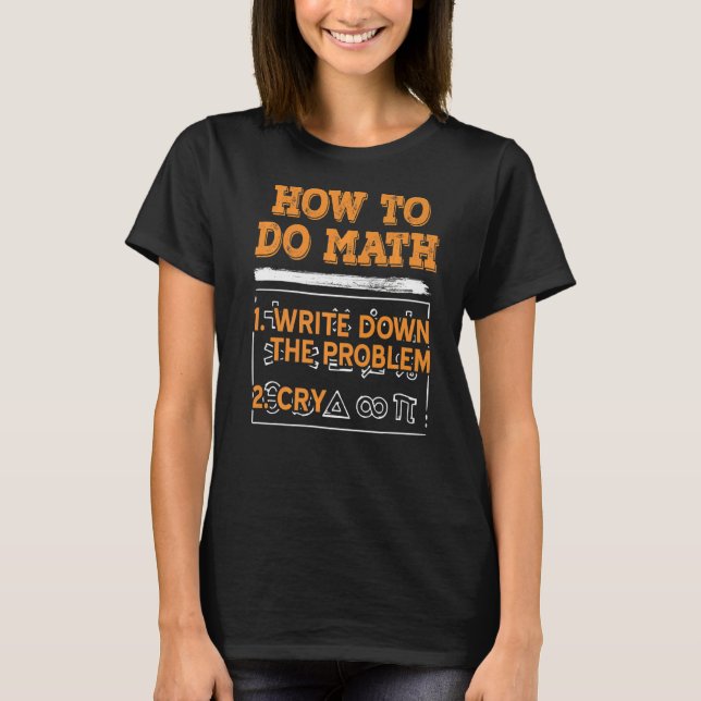 Math  How To Do Math Present T-Shirt (Front)