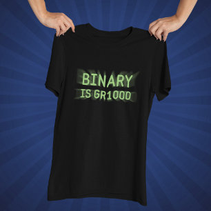 Math Humour - Binary is Great T-Shirt