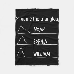 Math Humour Funny Name The Triangles Noah Sophia W Fleece Blanket