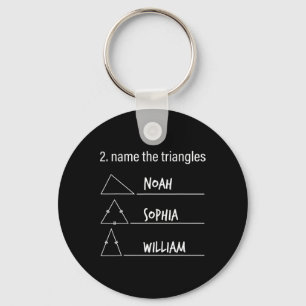 Math Humour Funny Name The Triangles Noah Sophia W Key Ring