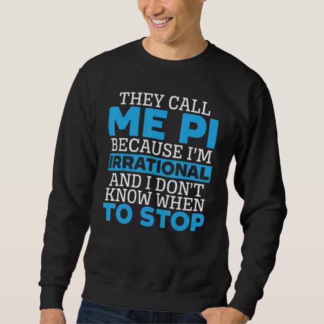 Math Instructor Math Teacher Mathematician Pi Day  Sweatshirt (Front)