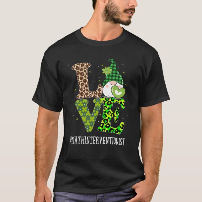 Math Interventionist Love St Patricks Day Gnome Le T-Shirt (Front)
