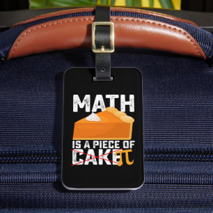 Math Is A Piece Of Cake Pi Day Funny Luggage Tag